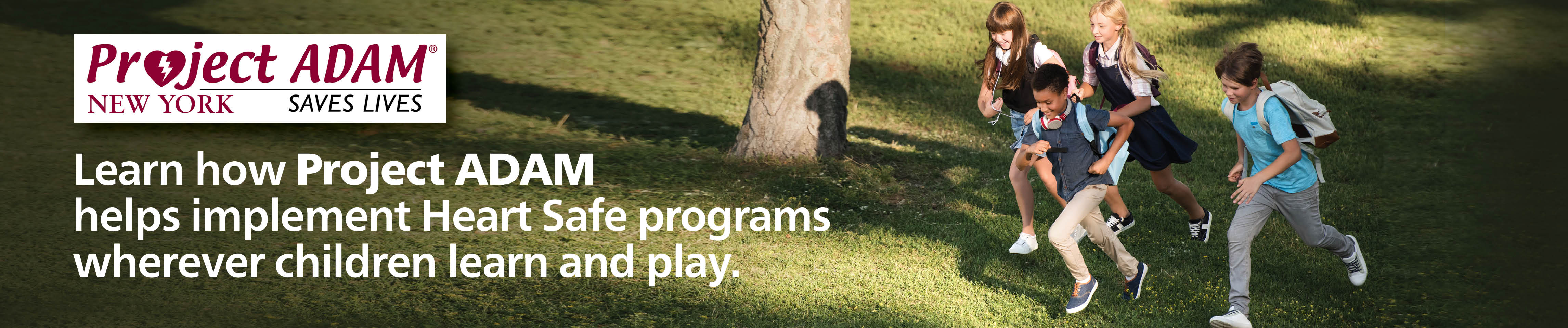 Learn how Project ADAM helps implement Heart Safe programs wherever children learn and play